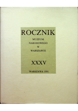 Rocznik Muzeum Narodowego w Warszawie tom XXXV