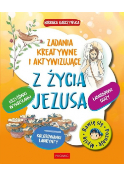 Z życia Jezusa Zadania kreatywne i aktywizujące