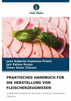 Praktisches Handbuch Für Die Herstellung Von Fleischerzeugnissen
