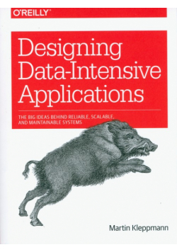 Designing Data-Intensive Applications