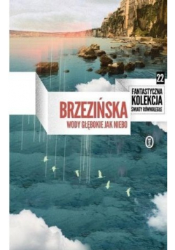 Wody głębokie jak niebo