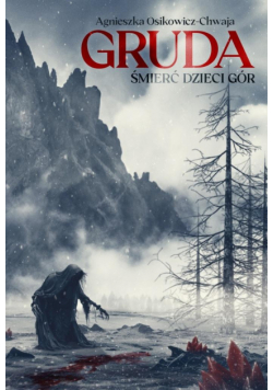 GRUDA. Śmierć Dzieci Gór