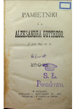 Pamiętniki Śp Aleksandra Guttrego 1891 r.