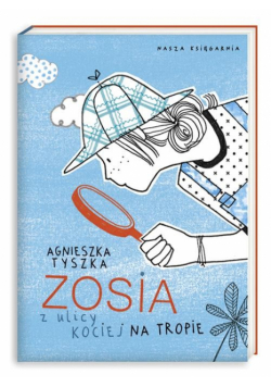 Zosia z ulicy Kociej na tropie
