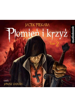 Świat Inkwizytorów T.2 Płomień i krzyż. Audiobook