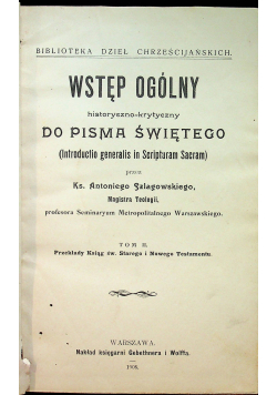 Wstęp ogólny historyczno krytyczny do Pisma Świętego 1908r