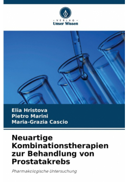Neuartige Kombinationstherapien zur Behandlung von Prostatakrebs