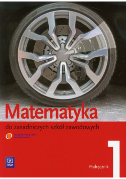 Matematyka 1 podręcznik Zasadnicza Szkoła Zawodowa