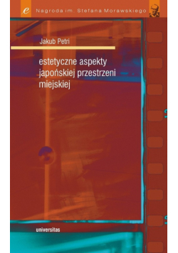 Estetyczne aspekty japońskiej przestrzeni miejskiej