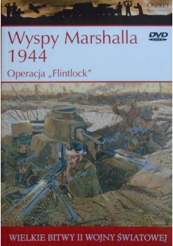 Wielkie Bitwy II Wojny Światowej  Wyspy Marshalla 1944 Operacja Flintlock