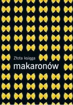 Bardi Carla Złota księga makaronów