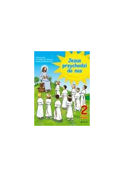 Religia SP 2 Jezus przychodzi... ćw 2008 JEDNOŚĆ
