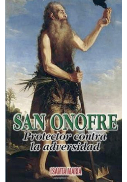 San Onofre. Protector contra la adversidad