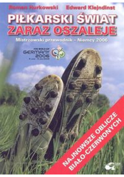 Piłkarski świat zaraz oszaleje