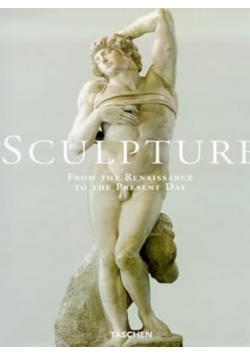 Sculpture: From the Renaissance to the Present Day