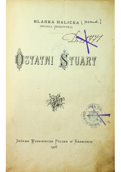 Ostatni Stuart 1908 r.