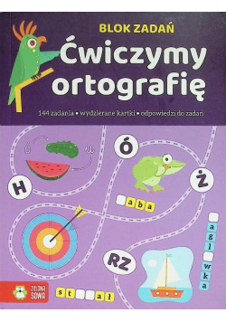 Blok zadań ćwiczymy ortografię