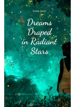Dreams Draped in Radiant Stars
