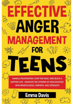 Effective Anger Management For Teens