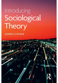 Introducing Sociological Theory
