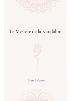Le mystère de la Kundalini