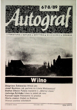Autograf Literatura Sztuka Krytyka Miesięcznik Gdańsk Wilno Nr 6-7-8 / 89