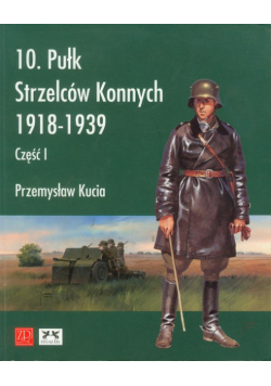 Kucia Przemysław - 10 Pułk Strzelców Konnych
