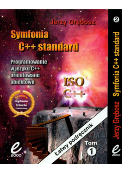 Symfonia C++ Standard tom 1-2 Programowanie w języku C++ orientowane obiektowo
