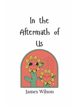 In the Aftermath of Us