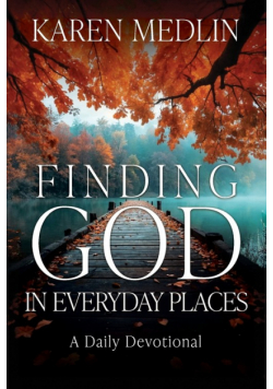Finding God in Everyday Places