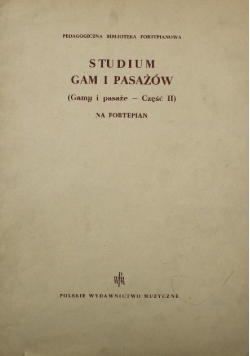 Studium Gam i Pasażów Gamy i pasaże Część II na fortepian