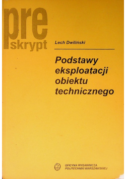 Podstawy eksploatacji obiektu technicznego