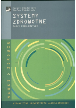 C.  - Systemy zdrowotne: Zarys problematyki