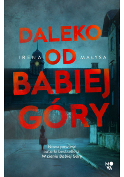 Daleko od Babiej Góry. Baśka Zajda. Tom 3 wyd. 2024