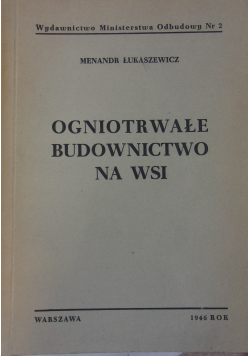 Ogniotrwałe budownictwo na wsi 1946 r.