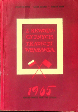 Z Rewolucyjnych Tradycji Włocławka