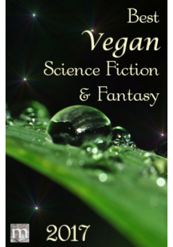 Best Vegan Science Fiction & Fantasy 2017