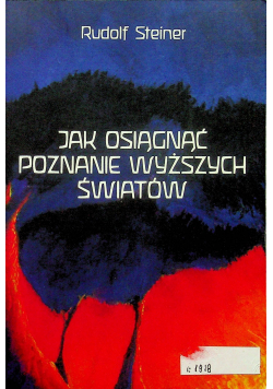Jak osiągnąć poznanie wyższych światów