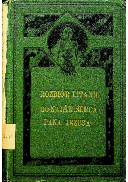 Rozbiór Litanii do Najświetszego Serca Pana Jezusa  1908 r
