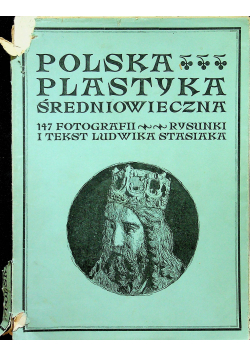 Polska plastyka średniowieczna 1912 r.