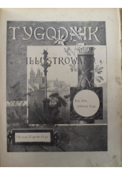 Tygodnik ilustrowany 1908 r.  24 numery