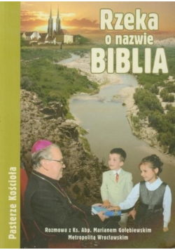 Rzeka o nazwie Biblia