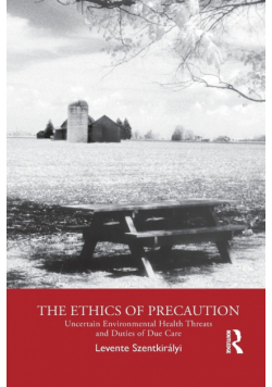 The Ethics of Precaution