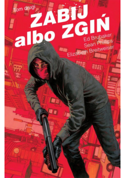 Zabij albo zgiń, tom 2
