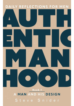 Authentic Manhood
