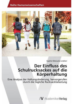 Der Einfluss Des Schulrucksackes Auf Die Korperhaltung