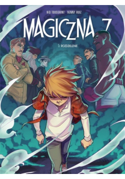 Magiczna 7 Tom 5 Rozdzielenie