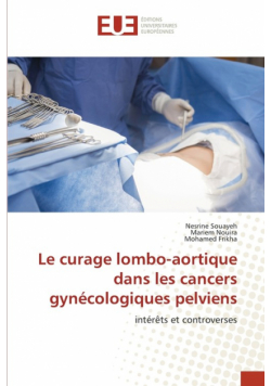 Le curage lombo-aortique dans les cancers gynécologiques pelviens