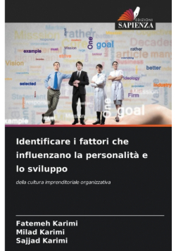 Identificare i fattori che influenzano la personalità e lo sviluppo