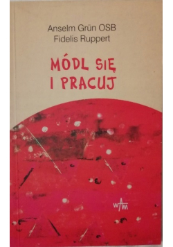 Módl się i pracuj